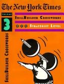 Cover of: New York Times SkillBuilder Crosswords by Stanley Newman