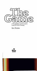 Cover of: The game by Ken Dryden