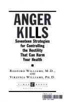 Cover of: Anger Kills by Redford Dr Williams