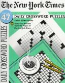 Cover of: The New York Times Daily Crossword Puzzles, Volume 47 (NY Times)
