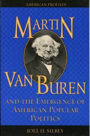Cover of: Martin Van Buren and the Emergence of American Popular Politics (American Profiles (Rowman & Littlefield Paperback))
