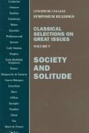 Cover of: Classical Selections on Great Issues: Society and Solitude (Lynchburg College Symposium Readings ; V 5)