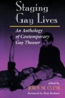 Cover of: Staging gay lives: an anthology of contemporary gay theater
