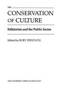 Cover of: The Conservation of culture: folklorists and the public sector