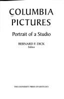 Cover of: Columbia Pictures: portrait of a studio