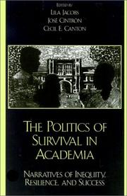 Cover of: The Politics of Survival in Academia by Lila Jacobs, Cecil E. Canton, Jose Cintr-n, Henry Trueba, Cecil E. Canton, Lila Jacobs, Jose Cintr-n, Henry Trueba