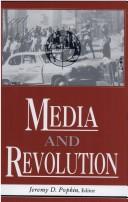 Cover of: Media and revolution: comparative perspectives