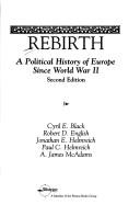 Cover of: Rebirth: a history of Europe since World War II