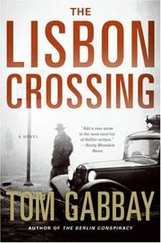 Cover of: The Lisbon Crossing: A Novel