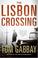 Cover of: The Lisbon Crossing