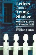 Letters From A Young Shaker by William S. Byrd
