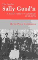 Cover of: The Seed of Sally Good'N: A Black Family of Arkansas, 1833-1953