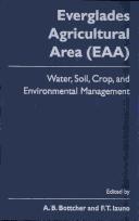 Cover of: Everglades agricultural area (EAA): water, soil, crop, and environmental management