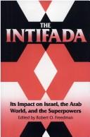 Cover of: The Intifada by edited by Robert O. Freedman.