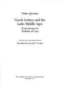 Cover of: Greek Letters and the Latin Middle Ages by Walter Berschin