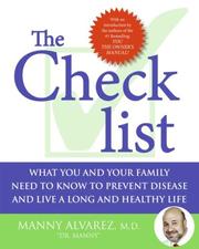 Cover of: The Checklist: What You and Your Family Need to Know to Prevent Disease and Live a Long and Healthy Life