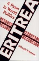 Cover of: Eritrea: A Pawn in World Politics