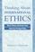 Cover of: Thinking About International Ethics