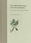 The Political Economy of the Drug Industry by Menno Vellinga