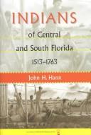 Cover of: Indians of Central and South Florida, 1513-1763