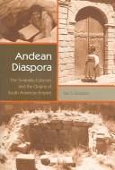 Andean Diaspora by Paul S. Goldstein