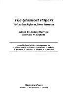 The Glasnost papers by Gail Warshofsky Lapidus, Andrei Melville, Gail W. Lapidus