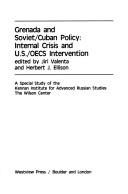 Cover of: Grenada and Soviet/Cuban Policy: Internal Crisis and U S Intervention (Westview Special Studies in National Security and Defense Policy)