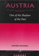 Cover of: Austria: out of the shadow of the past
