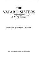 Cover of: The Vatard Sisters (Studies in Romance Languages (Lexington, Ky.), 26.)