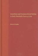Cover of: Anarchism And Countercultural Politics In Early Twentieth-Century Cuba