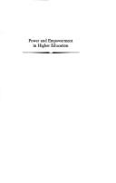 Cover of: Power and empowerment in higher education: studies in honor of Louis Smith