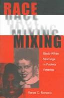 Cover of: Race Mixing by Renee C. Romano