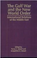 Cover of: The Gulf War and the new world order: international relations of the Middle East