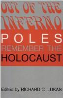 Cover of: Out of the Inferno: Poles Remember the Holocaust