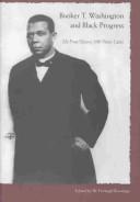 Cover of: Booker T. Washington and black progress: up from slavery 100 years later