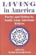 Cover of: Living in America: poetry and fiction by South Asian American writers