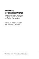 Cover of: Promise of development: theories of change in Latin America