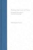 Cover of: Picking the Lock of Time by James Truncer