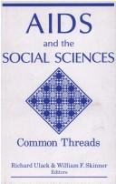Cover of: AIDS And the Social Sciences: Common Threads
