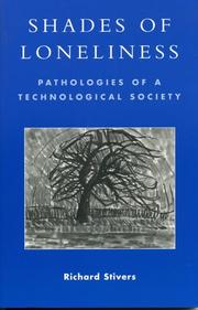Cover of: Shades of Loneliness: Pathologies of a Technological Society (New Social Formations)