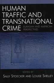 Cover of: Human Traffic and Transnational Crime: Eurasian and American Perspectives