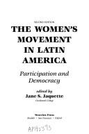 Cover of: The women's movement in Latin America: participation and democracy