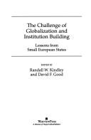 Cover of: The challenge of globalization and institution building by edited by Randall W. Kindley and David F. Good.