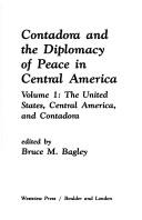 Cover of: Contadora and the Diplomacy of Peace in Central America: The United States, Central America, and Contadora (Sais Papers in Latin American Studies)