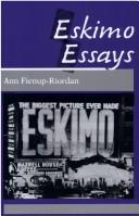 Cover of: Eskimo essays by Ann Fienup-Riordan