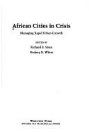 Cover of: African Cities in Crisis: Managing Rapid Urban Growth (African Modernization and Development Series)