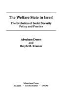 Cover of: The Welfare State in Israel: The Evolution of Social Security Policy and Practice (Westview Special Studies on the Middle East)
