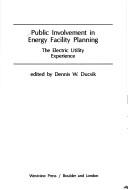 Cover of: Public involvement in energy facility planning: the electric utility experience