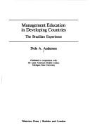 Cover of: Management education in developing countries: the Brazilian experience