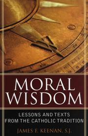 Cover of: Moral Wisdom: Lesson amd Text from the Catholic Tradition (Sheed & Ward Book)